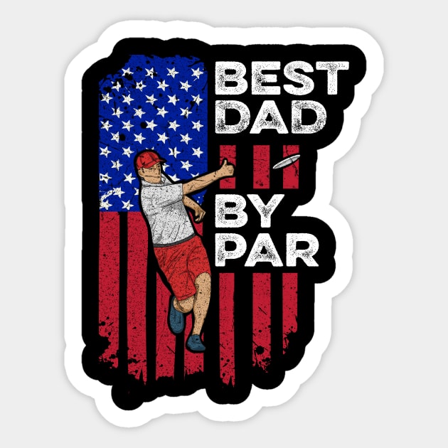 Disc Golf Quote for your Patriotic Disc Golf Coach Dad Sticker by ErdnussbutterToast